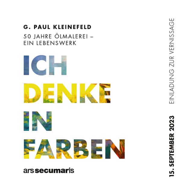 ars secumaris - Ich denke in Farben - G. Paul Kleinefeld